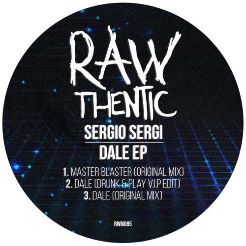 Sergio Sergi, Drunk & Play - Dale (EP) [RWM085]
